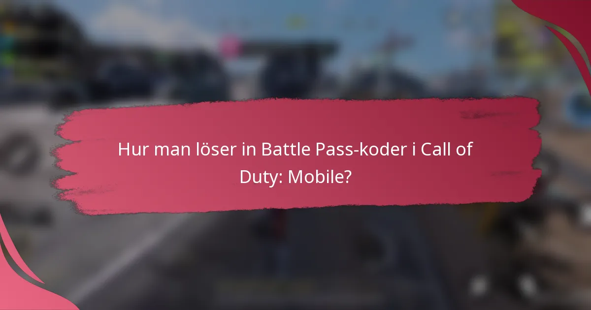 Hur man löser in Battle Pass-koder i Call of Duty: Mobile?
