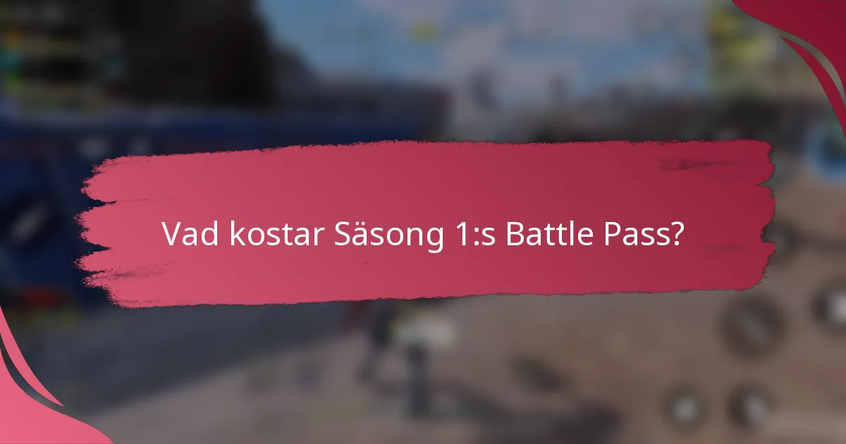 Vad kostar Säsong 1:s Battle Pass?